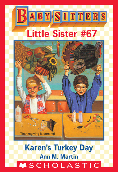 Karen's Turkey Day (Baby-Sitters Little Sister #67)