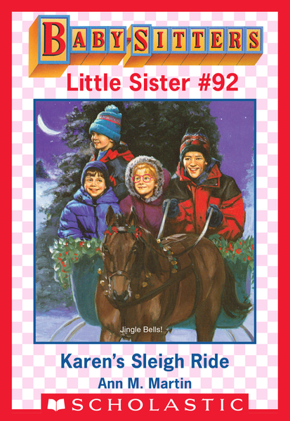 Karen's Sleigh Ride (Baby-Sitters Little Sister #92)