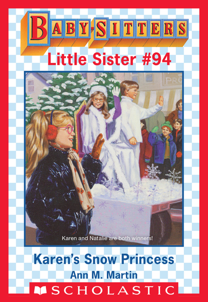 Karen's Snow Princess (Baby-Sitters Little Sister #94)