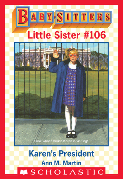 Karen's President (Baby-Sitters Little Sister #106)