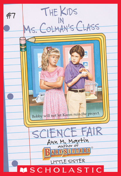 The Science Fair (The Kids in Ms. Colman's Class #7)