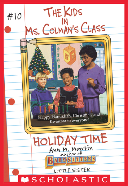 The Holiday Time (The Kids in Ms. Colman's Class #10)