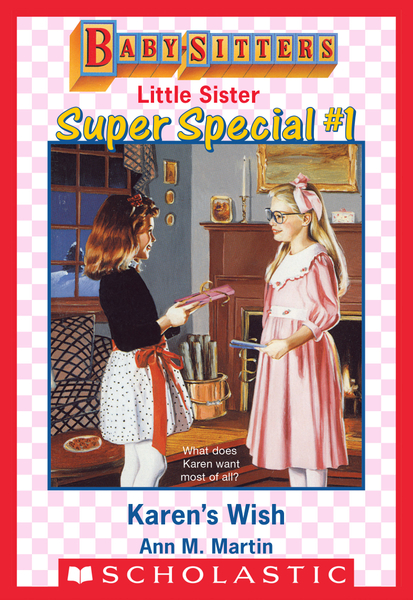 Karen's Wish (Baby-Sitters Little Sister: Super Special #1)