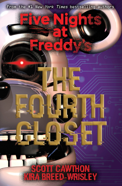 The Fourth Closet (Five Nights at Freddy's #3)