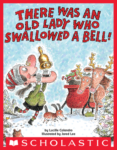 There Was an Old Lady Who Swallowed a Bell!: Digital Read Along