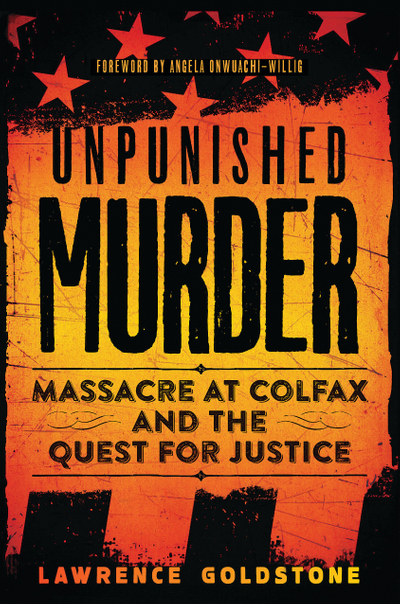 Unpunished Murder: Massacre at Colfax and the Quest for Justice (Scholastic Focus)