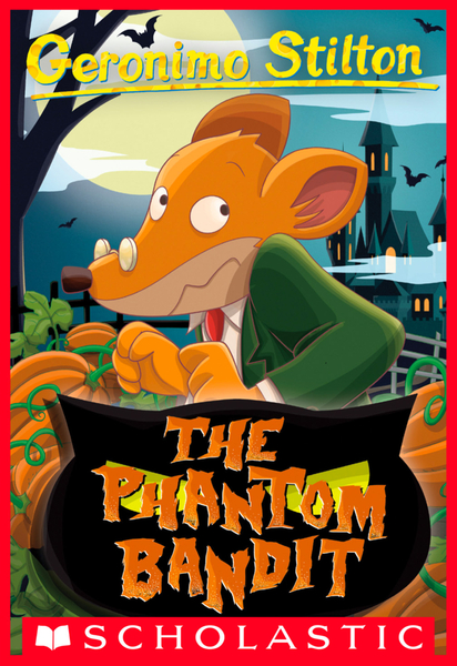 The Phantom Bandit (Geronimo Stilton #70)