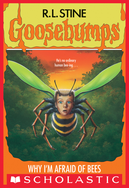 Why I'm Afraid of Bees (Goosebumps #17)