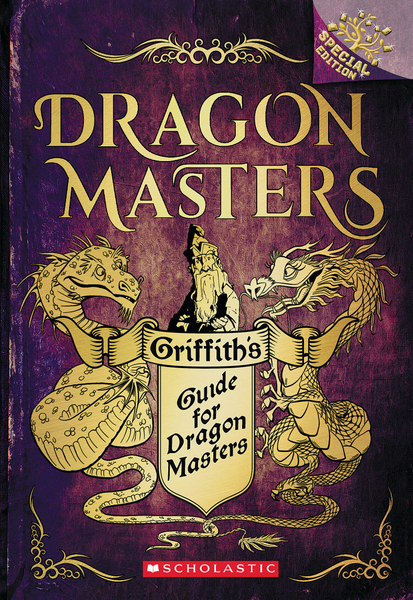 Griffith’s Guide for Dragon Masters: A Branches Special Edition (Dragon Masters)