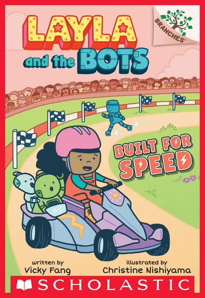 Built for Speed: A Branches Book (Layla and the Bots #2)