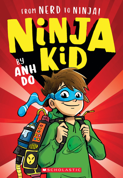 From Nerd to Ninja! (Ninja Kid #1)