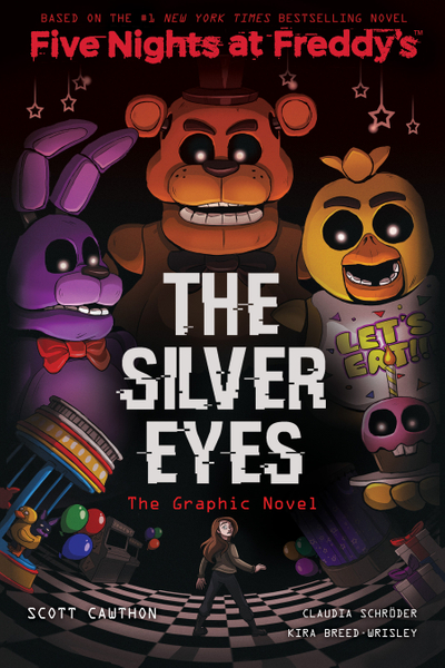 The Silver Eyes: Five Nights at Freddy’s (Five Nights at Freddy’s Graphic Novel #1)