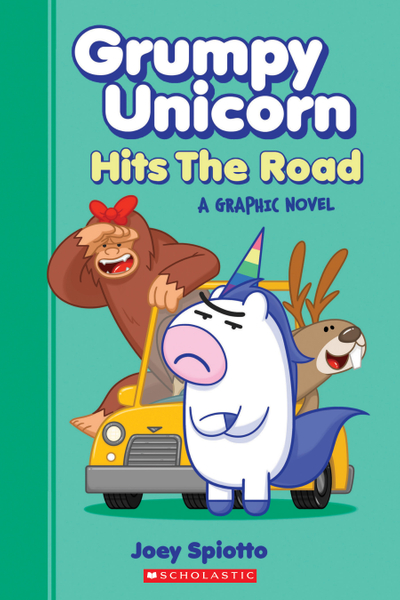 Grumpy Unicorn Hits the Road: A Graphic Novel