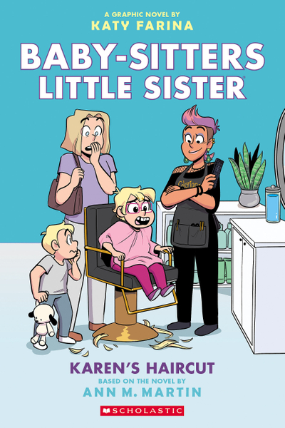 Karen's Haircut: A Graphic Novel (Baby-sitters Little Sister #7)