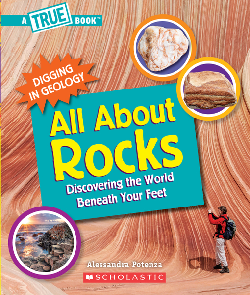 All About Rocks (A True Book: Digging in Geology)