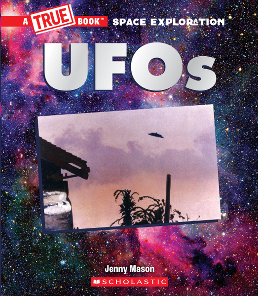 UFOs (A True Book: Space Exploration)