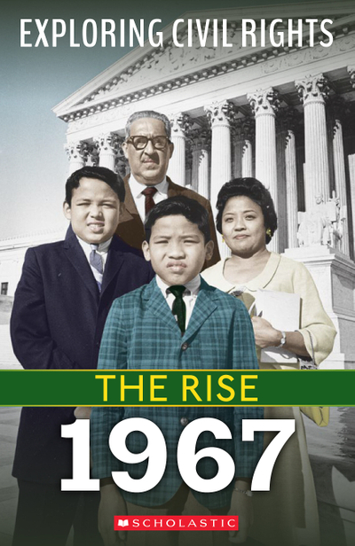 1967 (Exploring Civil Rights: The Rise)