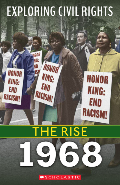 1968 (Exploring Civil Rights: The Rise)