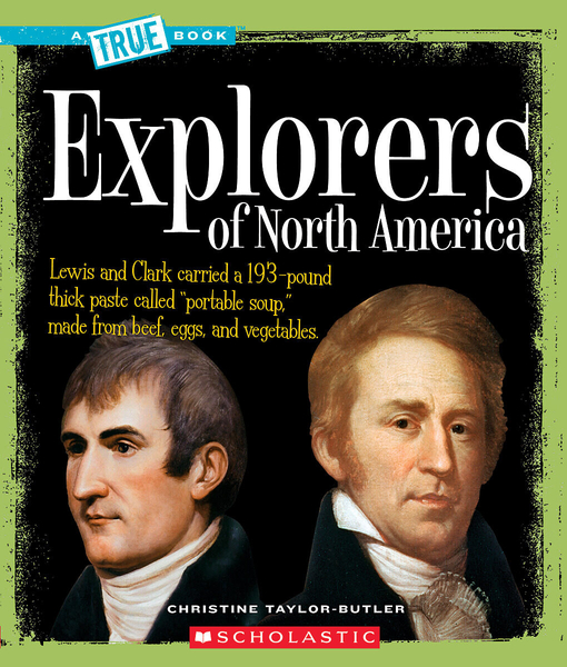 Explorers of North America (A True Book: American History)