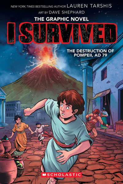 I Survived the Destruction of Pompeii, AD 79 (I Survived Graphic Novel #10)