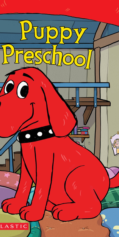 Puppy Preschool (Clifford the Big Red Dog Storybook)