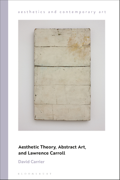 Aesthetic Theory, Abstract Art, and Lawrence Carroll