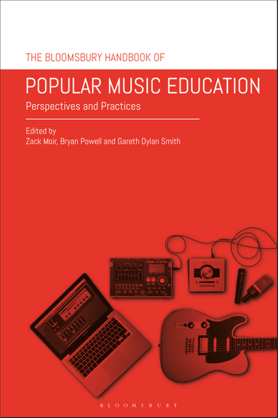 The Bloomsbury Handbook of Popular Music Education