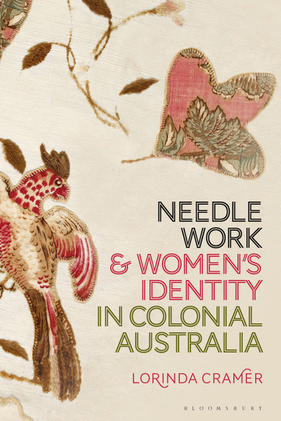 Needlework and Women’s Identity in Colonial Australia