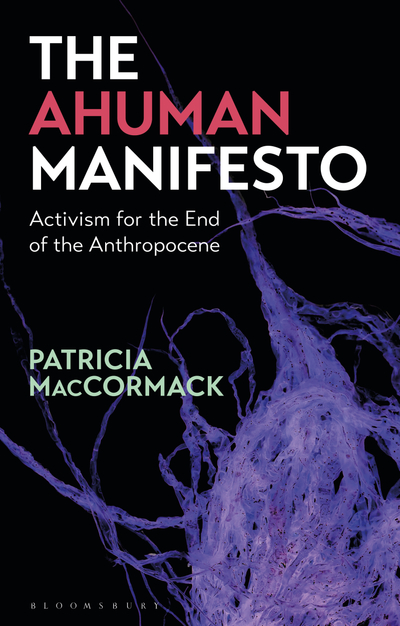 The Ahuman Manifesto