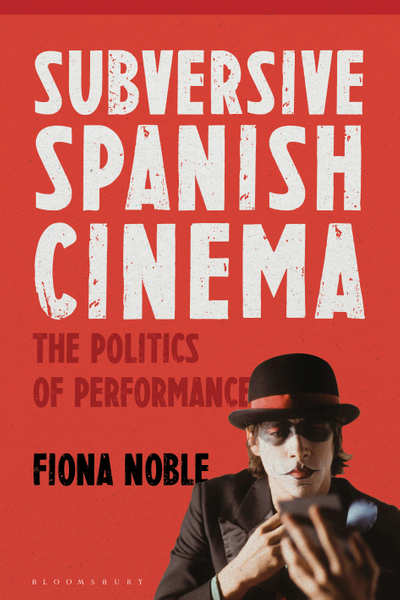 Subversive Spanish Cinema