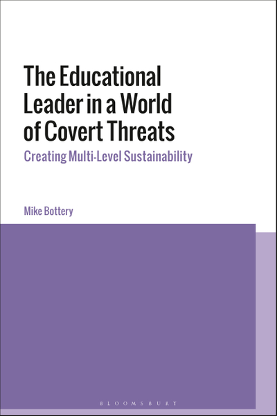 The Educational Leader in a World of Covert Threats