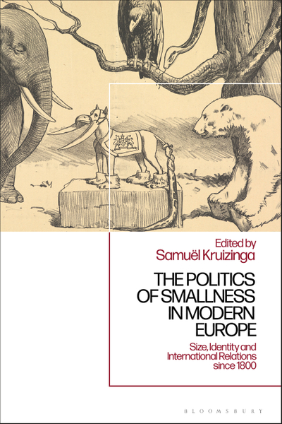 The Politics of Smallness in Modern Europe