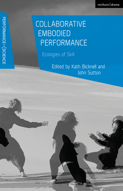 Collaborative Embodied Performance