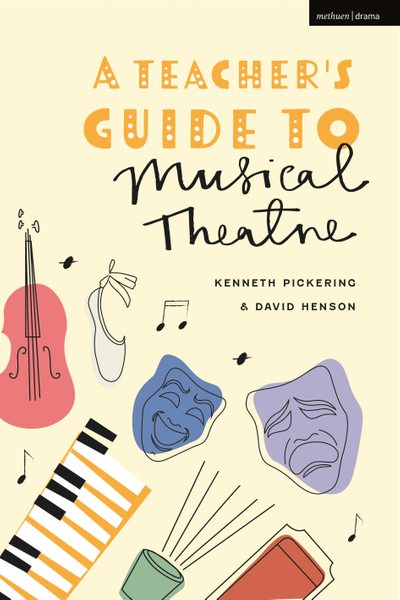 A Teacher’s Guide to Musical Theatre