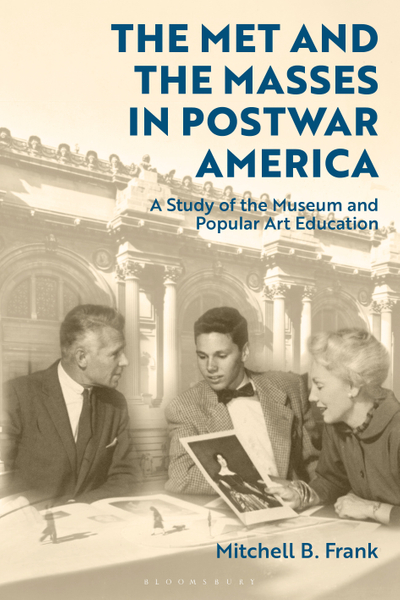 The Met and the Masses in Postwar America