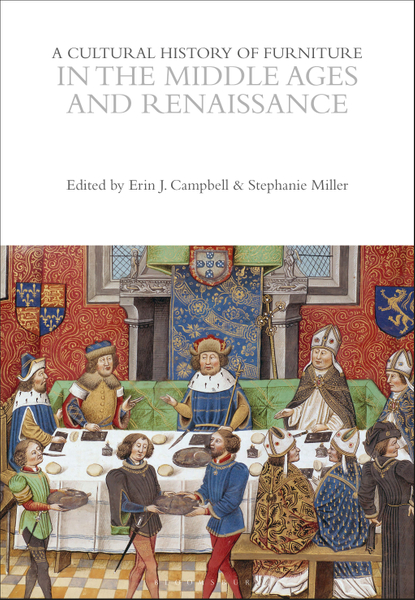 A Cultural History of Furniture in the Middle Ages and Renaissance