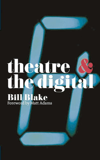 Theatre and the Digital