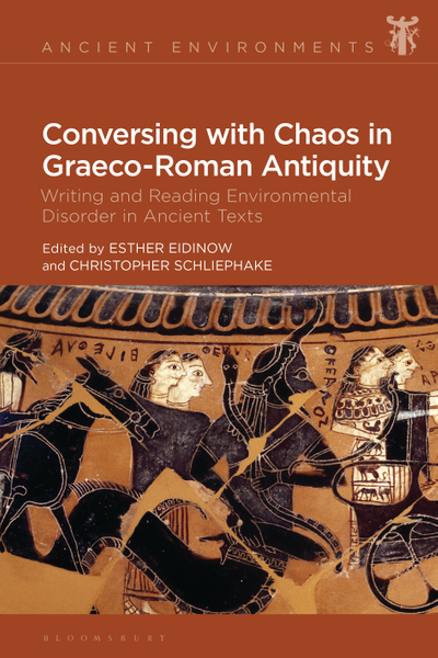 Conversing with Chaos in Graeco-Roman Antiquity