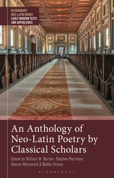 An Anthology of Neo-Latin Poetry by Classical Scholars