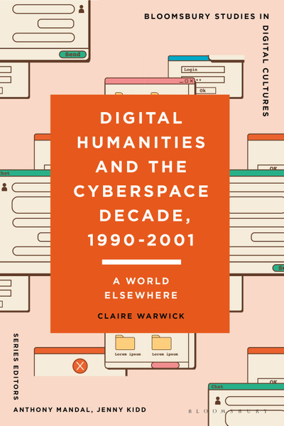 Digital Humanities and the Cyberspace Decade, 1990-2001