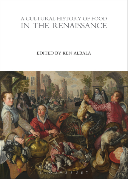 A Cultural History of Food in the Renaissance