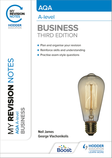 My Revision Notes: AQA A-level Business: Third Edition