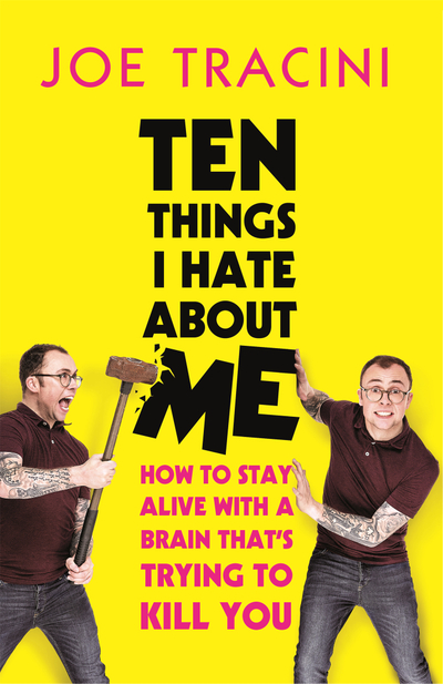 Ten Things I Hate About Me