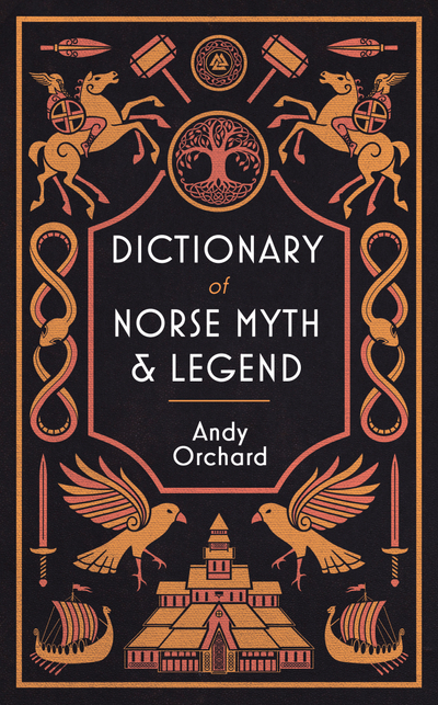 Dictionary of Norse Myth & Legend