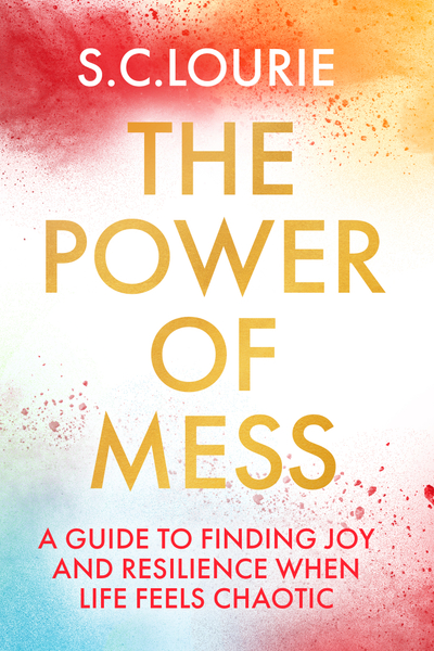 The Power of Mess