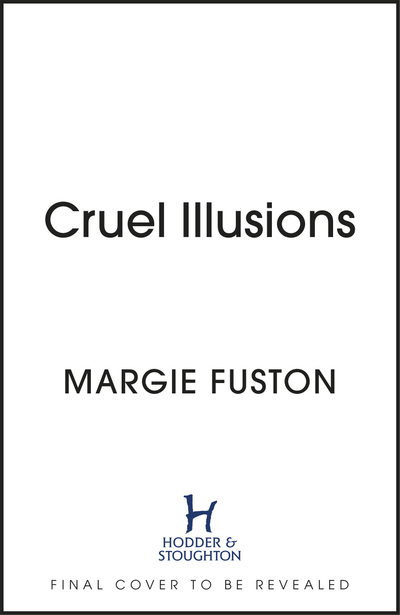 Cruel Illusions