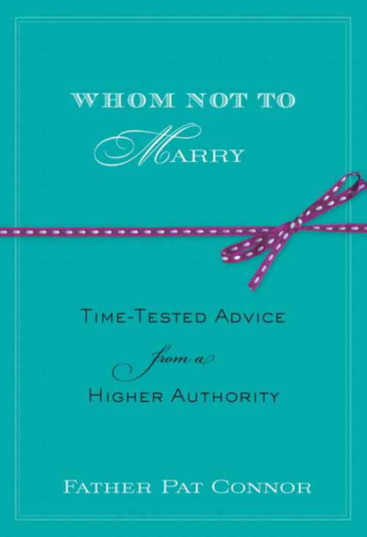 Whom Not to Marry