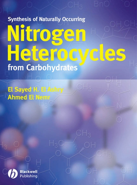 Synthesis of Naturally Occurring Nitrogen Heterocycles from Carbohydrates