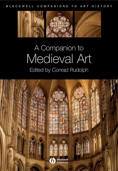 A Companion to Medieval Art