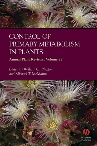 Annual Plant Reviews, Control of Primary Metabolism in Plants